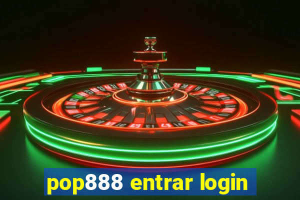 pop888 entrar login